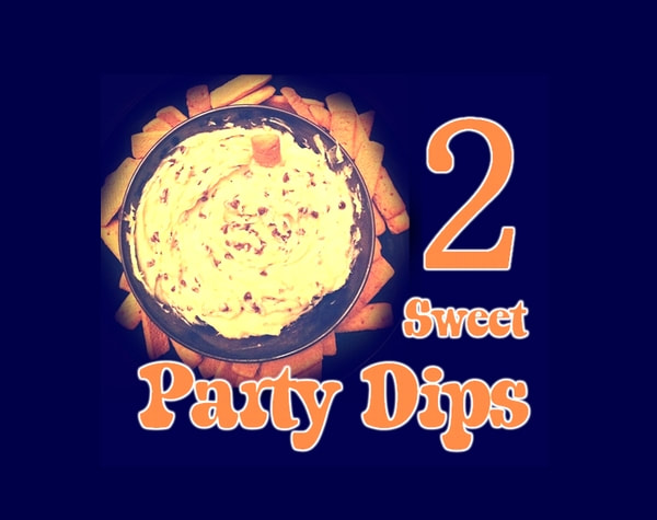 Two Sweet Party Dips