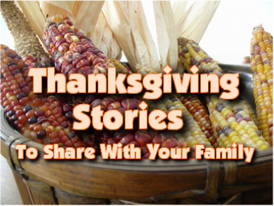 Thanksgiving Stories To Share With Your Family