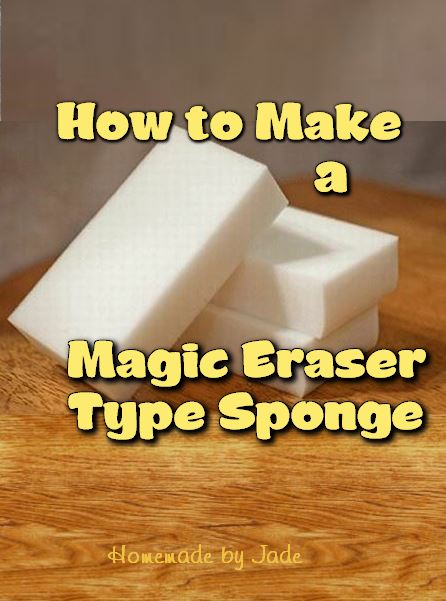 How to Make A Magic Eraser Type Sponge