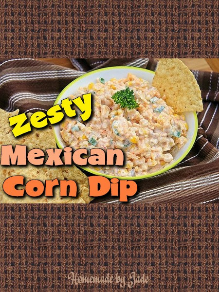 Zesty Mexican Corn Dip
